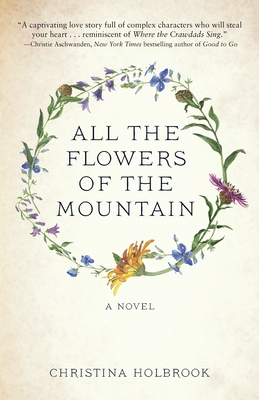 cover art for All the Flowers of the Mountain by Christina Holbrook