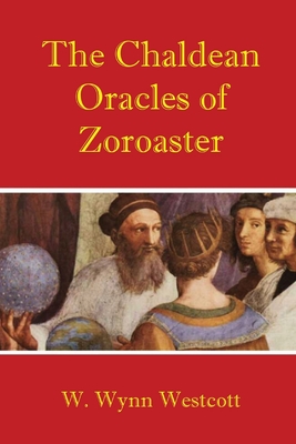 The Chaldean Oracles of Zoroaster Cover Image