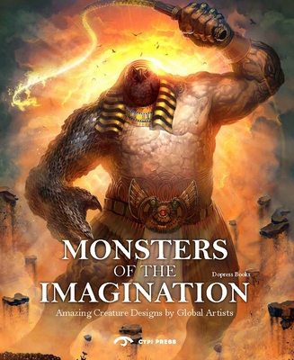 Monsters of the Imagination: Best Creature Designs by Global Artists By Dopress Books (Editor) Cover Image