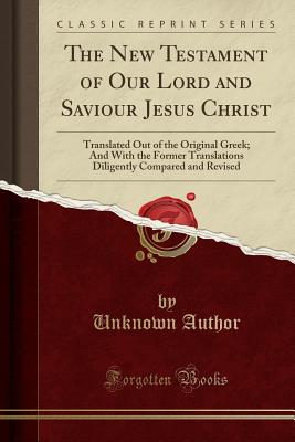 Cover for The New Testament of Our Lord and Saviour Jesus Christ