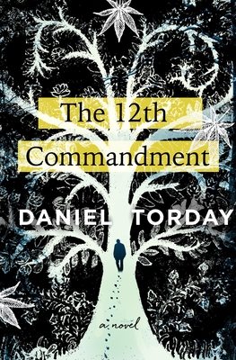 The 12th Commandment: A Novel By Daniel Torday Cover Image
