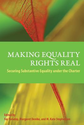 Making Equality Rights Real: Securing Substantive Equality Under the Charter Cover Image