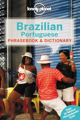 Lonely Planet Brazilian Portuguese Phrasebook & Dictionary 5 By Marcia Monje de Castro Cover Image