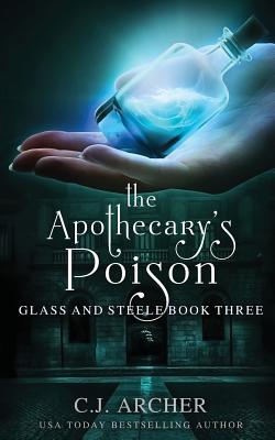 The Apothecary's Poison (Glass and Steele #3) Cover Image
