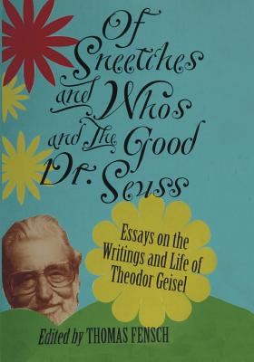 Cover for Of Sneetches and Whos and the Good Dr seuss