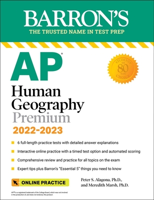 AP Human Geography Premium, 2022-2023: Comprehensive Review  with 6 Practice Tests + an Online Timed Test Option (Barron's AP)