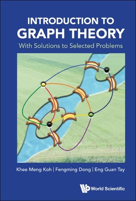 Introduction to Graph Theory: With Solutions to Selected Problems Cover Image