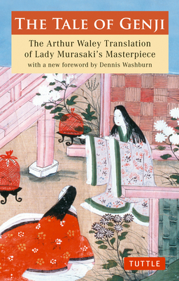 The Tale of Genji: The Arthur Waley Translation of Lady Murasaki's ...