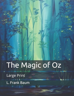 The Magic of Oz