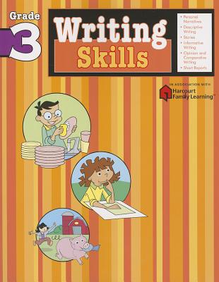 Writing Skills: Grade 3 (Flash Kids Harcourt Family Learning) By Flash Kids (Editor) Cover Image