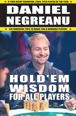 Hold'em Wisdom for All Players By Daniel Negreanu Cover Image