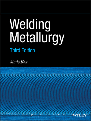 Welding Metallurgy By Sindo Kou Cover Image