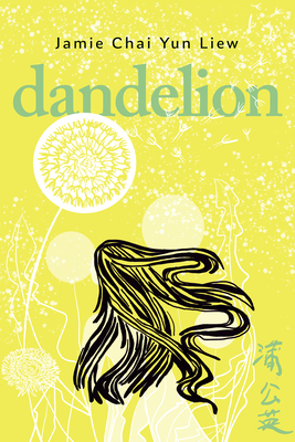 Dandelion By Jamie Chai Yun Liew Cover Image