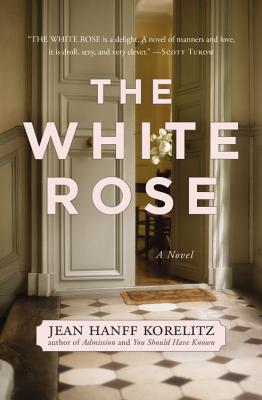 The White Rose By Jean Hanff Korelitz Cover Image
