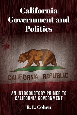 California Government and Politics By Rodgir L. Cohen Cover Image