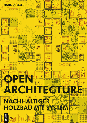 Open Architecture: Nachhaltiger Holzbau Mit System