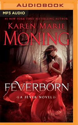 Feverborn By Karen Marie Moning, Luke Daniels (Read by), Jill Redfield (Read by) Cover Image