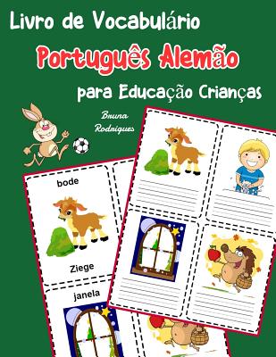 Livro de Vocabulário Português Alemão para Educação Crianças: Livro infantil para aprender 200 Português Alemão palavras básicas Cover Image