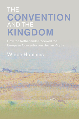 The Convention and the Kingdom (Law in Context)