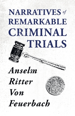 Narratives of Remarkable Criminal Trials Cover Image