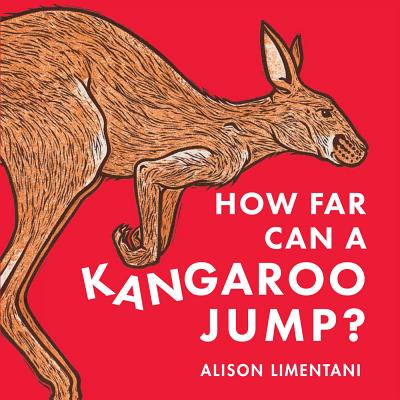 How Far Can a Kangaroo Jump? By Alison Limentani Cover Image