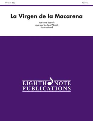 La Virgen de la Macarena: Conductor Score & Parts (Eighth Note Publications) Cover Image