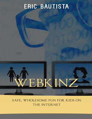 Webkinz: Safe, Wholesome Fun For Kids On The Internet Cover Image