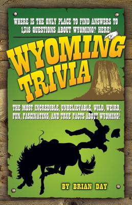 Wyoming Trivia By Brian Day Cover Image