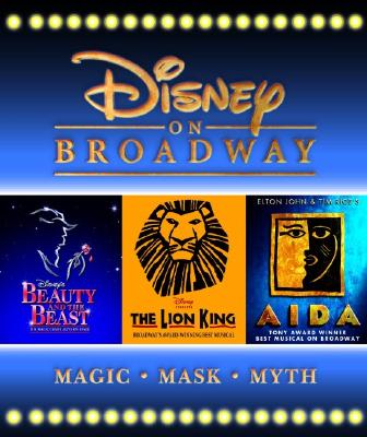 Disney on Broadway (A Disney Theatrical Souvenir Book)