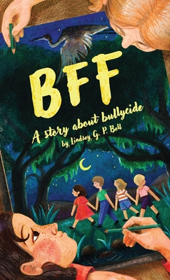 Bff: A Story About Bullycide Cover Image
