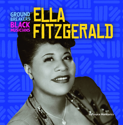 Ella Fitzgerald By Joyce Markovics Cover Image