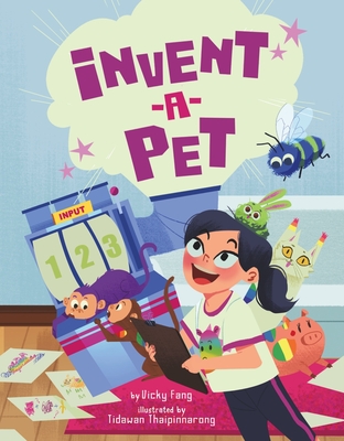 Invent-a-Pet By Vicky Fang, Tidawan Thaipinnarong (Illustrator) Cover Image