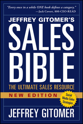 The Sales Bible, New Edition: The Ultimate Sales Resource By Jeffrey Gitomer Cover Image