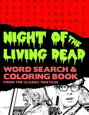 Night of the Living Dead: Zombie Horror Movie Word Search Finder Puzzle And Grayscale Coloring Pages Activity Book Large Print Size Black White Cover Image