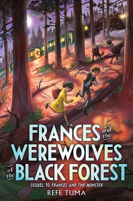 Frances and the Werewolves of the Black Forest (The Frances Stenzel Series #2)