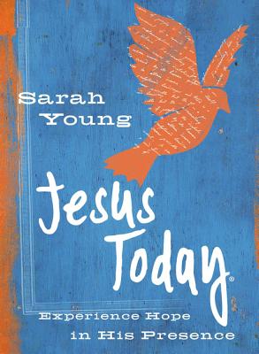 Jesus Today (Teen Cover): Experience Hope in His Presence By Sarah Young Cover Image