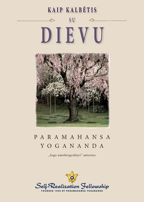 How You Can Talk With God (Lithuanian) By Paramahansa Yogananda Cover Image