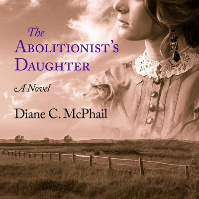 The Abolitionist's Daughter Cover Image