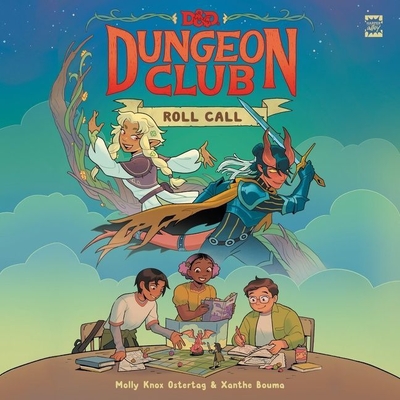 Dungeons & Dragons: Dungeon Club: Roll Call By Molly Knox Ostertag, Sol Madariaga (Read by), André Santana (Read by) Cover Image