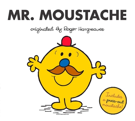 Mr. Moustache (Mr. Men and Little Miss) Cover Image
