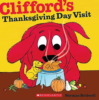Clifford's Thanksgiving Visit (Paperback) | Warwick's