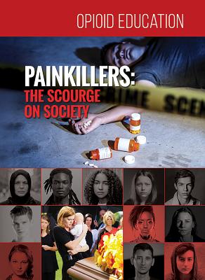 Painkillers: The Scourge on Society By Amy Sterling Casil Cover Image