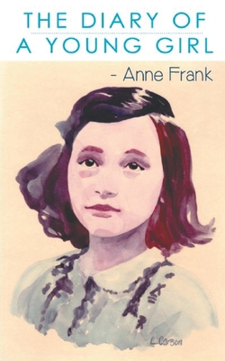 The Diary of a Young Girl By Anne Frank Cover Image