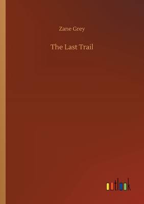 The Last Trail