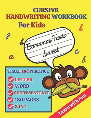 Handwriting Workbook for Kids: 3-in-1 Writing Practice Book to Master  Letters, Words & Sentences