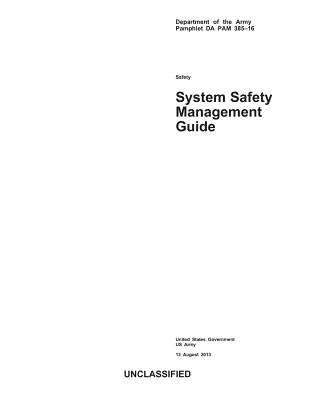 Department of the Army Pamphlet DA PAM 385-16 System Safety Management Guide 13 August 2013 Cover Image