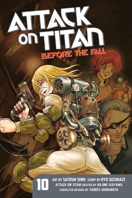 Attack on Titan: Before the Fall 10 By Hajime Isayama (Created by), Ryo Suzukaze, Satoshi Shiki (Illustrator) Cover Image