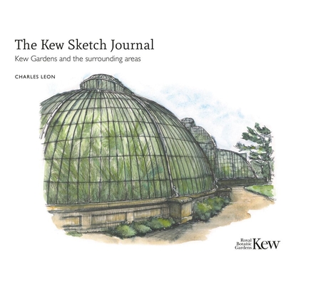 The Kew Sketch Journal: Kew Gardens and the Surrounding Areas Cover Image
