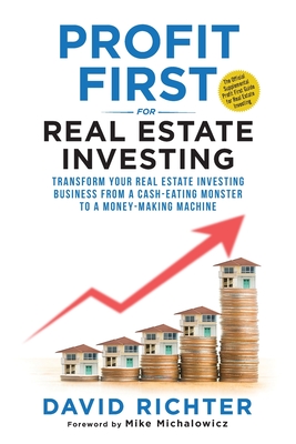 Profit First for Real Estate Investing By David Richter Cover Image