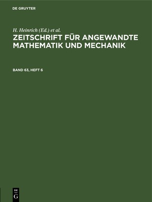 Zeitschrift Für Angewandte Mathematik Und Mechanik. Band 63, Heft 6 Cover Image